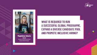 What is required to run a successful global programme, expand a diverse candidate pool (...)