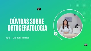 Dúvidas sobre ortoceratologia