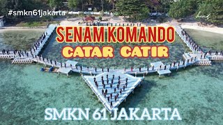 SMKN 61 JAKARTA : Senam Komando Catar Catir Angkatan XVI