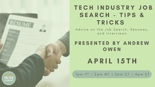 Tech-Talk with Andrew Owen: Tech Industry Job Search - Tips & Tricks