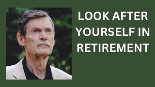 Looking after yourself in Retirement