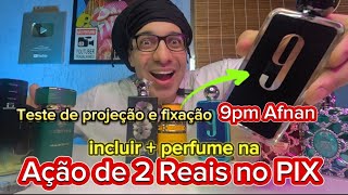 Perfume árabe 9pm Afnan teste de projeção e fixação. Ação de 2 Reais no PIX ta Top 🍀