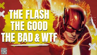 The Flash: The Good, The Bad & WTF! (PART ONE) | #SOACB | #willpharaoh