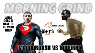 **QUESTION** WHAT DOES EJ HAVE TO DO WITH MCDOORDASH VS BUDDRICK?