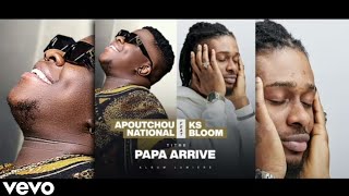 KS Bloom feat Apoutchou National-" Papa Arrive " ( Instrumental officiel ) & full Gospel lyrics 2023