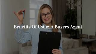 Benefits Of Using A Buyers Agent