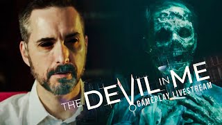 The Devil in Me - Gameplay Livestream, Pt. II