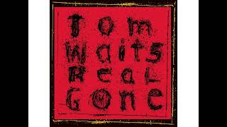 Tom Waits - "Dead and Lovely"