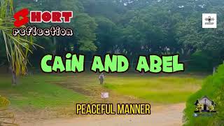 Short Reflection: Cain and Abel  #shorts #reflection #meditation #chatgpt #humanity