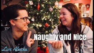 Live Alaska | Vlogmas Day 7 | Naugty and Nice