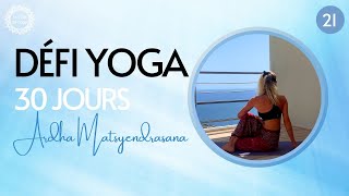 DÉFI YOGA 30 Jours - Ardha Matsyendrasana (21/30)