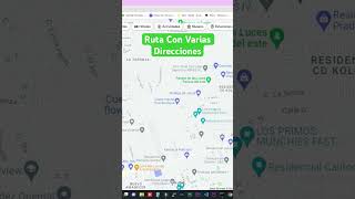 Google Maps 📍Como hacer una Ruta con Varias Paradas en #map #googlemaps #rutasdeviaje