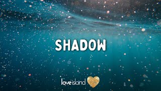 Syn Cole & Alida - Shadow (Lyrics) | Love Island 2023