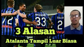 3 Alasan Atalanta Tampil Luar Biasa