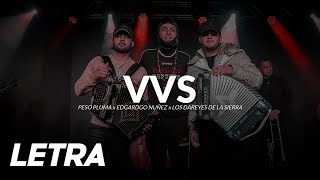 VVS ✘ Peso Pluma x Edgardo Nuñez x Los Dareyes De La Sierra | LETRA / LYRICS