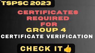 #CERTIFICATEVERIFICATION| TSPSC 2023| CERTICATES NEEDED FOR TSPSC GROUP 4 2023|#Tspscgroup4