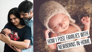 HOW I POSE NEWBORN AND FAMILY | IN HOME NATURAL LIGHT PHOTOGRAPHY SESSION  BTS