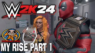 WWE 2K24 My Rise🔥Deadpool Career🤼Part 1