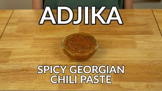 Adjika Recipe: Unique SPICY Georgian Chilli Paste