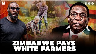 Zimbabwe will pay compensation for the lands they took back from white farmers