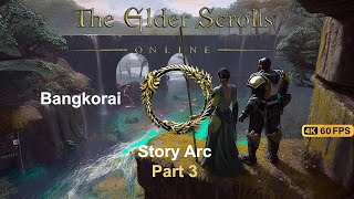 Elder Scrolls Online Bangkorai Storyline Part 3