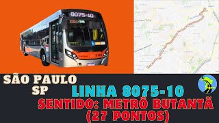 Ônibus São Paulo SP Brasil  - Linha 8075-10 Terminal Campo Limpo - Metrô Butantã