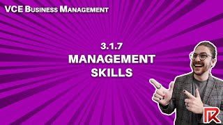 VCE Business Management | 3.1.7 Management Skills