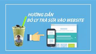 Hướng dẫn tạo sản phẩm cho Website Haravan Bán Trà Sữa | Thietkewebfree.com