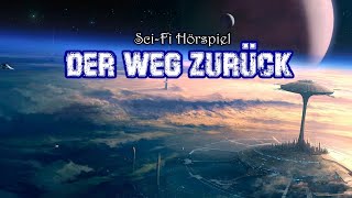 Der Weg zurück - Uwe Nielsen | Sci-Fi Hörspiel