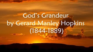 God's Grandeur by Gerard Manley Hopkins - The World Is Charged