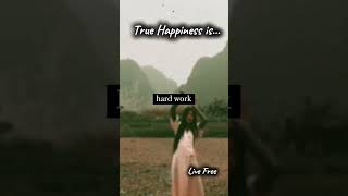 True happiness is.....