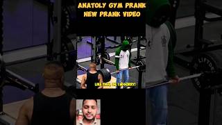 anatoly gym prank video #anatoly prank video ##shortvideo #viral#shorts