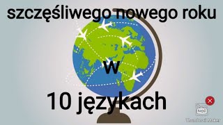 ,,Szczęśliwego Nowego Roku,, W 10 Językach