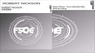 Robert Nickson - Cicero (Extended Mix)