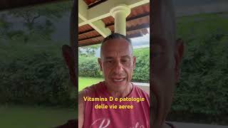 Vitamina D e patologie delle vie aeree