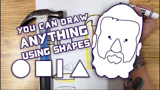 Draw ANYTHING! Using shapes