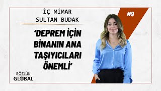 DEPREME GÖRE EVİMİZİ NASIL DİZAYN ETMELİYİZ ?  | 'İç Mimar' Sultan BUDAK | (#mimarınnincisi) #9