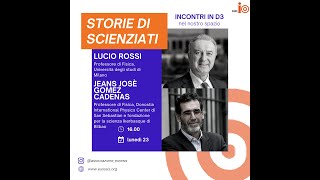 Storie di scienziati. Incontro con Juan Cadenas e Lucio Rossi - Meeting di Rimini 23 agosto 2021