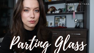 THE PARTING GLASS | Tunes with Tara | Tara Jamieson