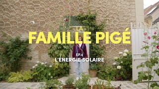 La Famille Pigé - L'énergie solaire