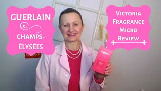 Guerlain - Champs Élysées EDP Micro Fragrance Review