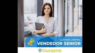 Llamado para Vendedor Senior enviado por el Centro Comercial de Durazno, publicado el 24/9/2024