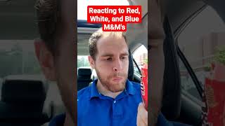 Reacting to Red, White, and Blue M&M's 🇺🇲 #4thofjuly #independenceday #m&m's #america