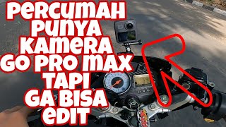 BAGAIMANA CARA EDIT VIDEO 360 GO PRO MAX | MOTOVLOG SATRIA FU