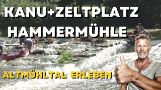 🔅Camping Hammermühle Altmühltal  mit Kajaktour