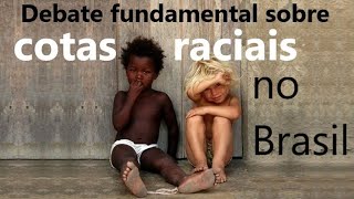 Debate fundamental sobre cotas raciais no Brasil