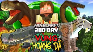 MÌNH SINH TỒN 200 NGÀY MINECRAFT VÙNG ĐẤT HOANG DÃ !!