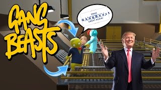 Gang Beasts Funny Moments - Make Gang Beast Great Again!