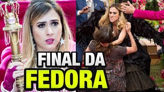 Haja Coração - Final da Fedora