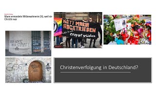 Christenverfolgung Teil 4: Christenverfolgung in Deutschland